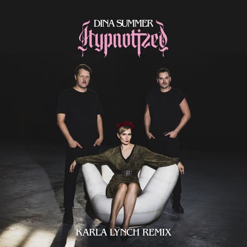 Dina Summer - Hypnotized (Karla Lynch Remix) (2025) [Single]