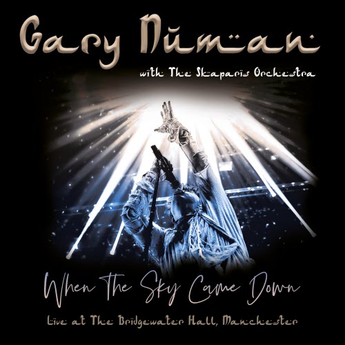 Gary Numan - When The Sky Came Down (Live At The Bridgewater Hall, Manchester) (2019)