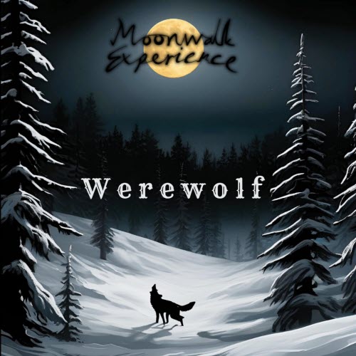 Moonwalk Experience - Werewolf (2025) [Single]