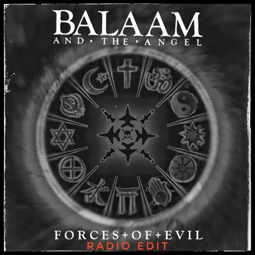 Balaam And The Angel - Forces Of Evil (Radio Edit) (2025) [Single]