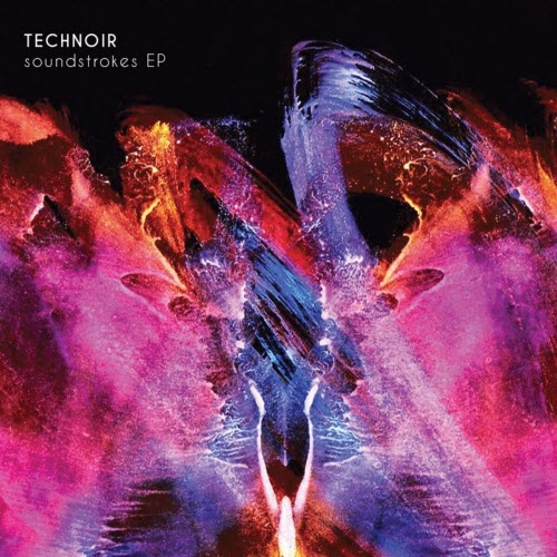 TECHNOIR - Soundstrokes (2015) [EP]