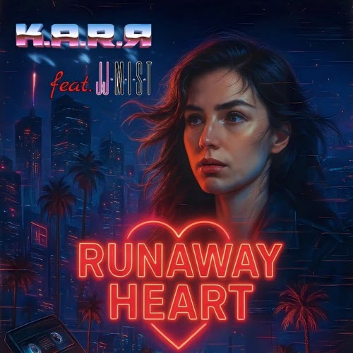 K.A.R.R - Runaway Heart (2025) [Single]