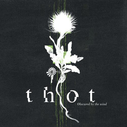 Thot - Obscured By The Wind (2011)