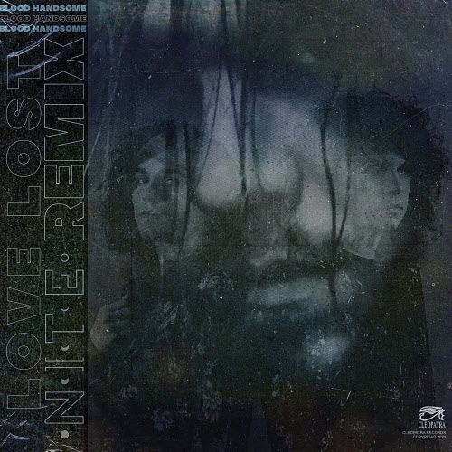 Blood Handsome - Love Lost (Nite Remix) (2020) [Single]