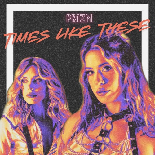 PRIZM - Times Like These (2025) [EP]