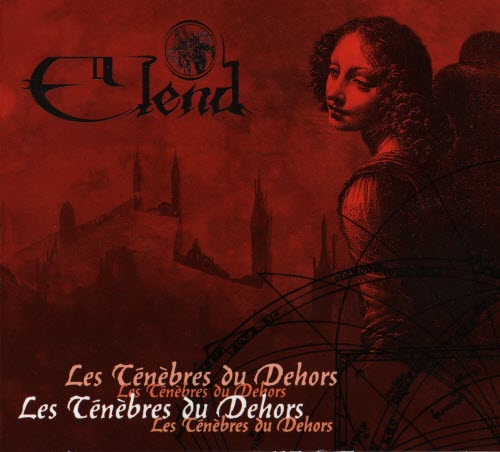 Elend - Les Ténèbres Du Dehors (2001) [Remastered]