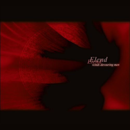Elend - Winds Devouring Men (2020) [Remastered]