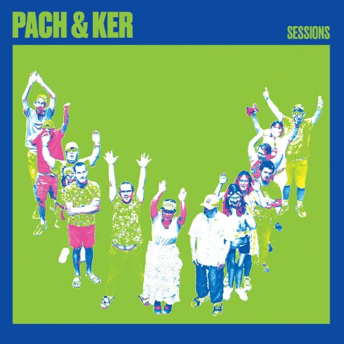 Pach & Ker - Sessions (2025) [EP]