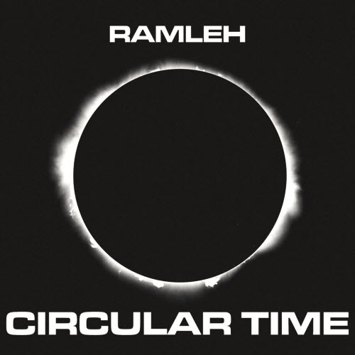 Ramleh - Circular Time (2015)