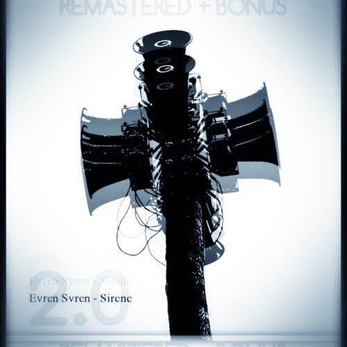 Evren Svren - Sirene 2.0 (2019) [Remastered]