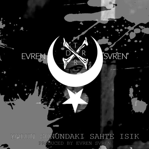 Evren Svren - Yolun Sonundaki Sahte Işık (2016)