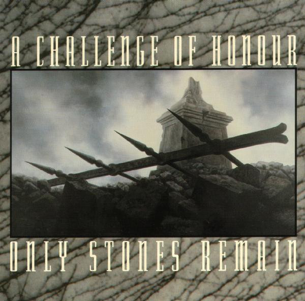 A Challenge Of Honour - Only Stones Remain (2001)
