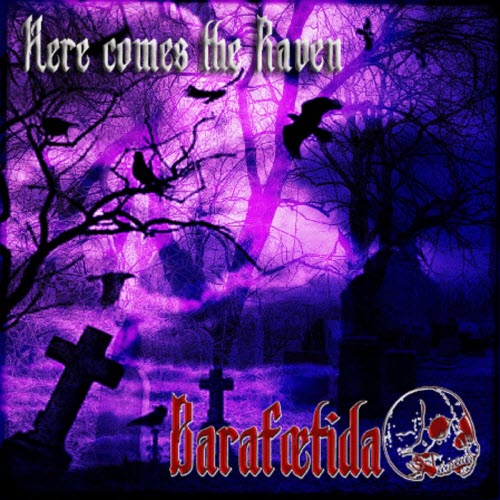 Barafoetida - Here Comes The Raven (2018)
