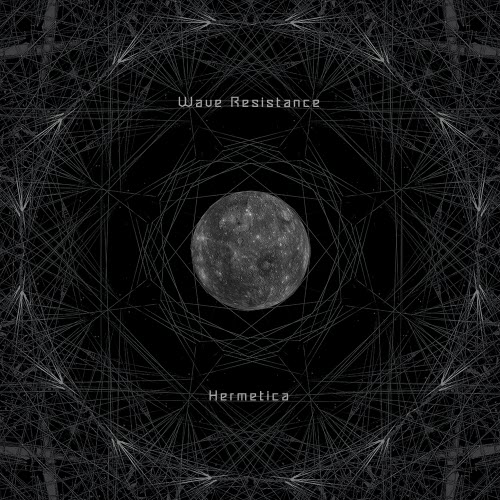 Wave Resistance - Hermetica (2019)