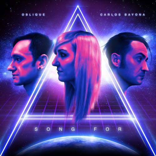 Oblique & Carlos Bayona - A Song For (2018)