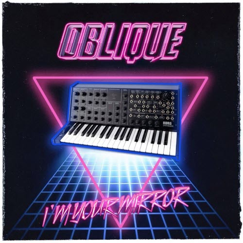 Oblique - I'm Your Mirror (2018) [EP]