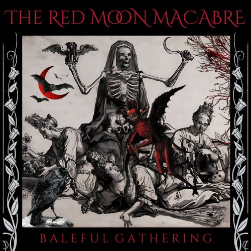 The Red Moon Macabre - Baleful Gathering (2025)
