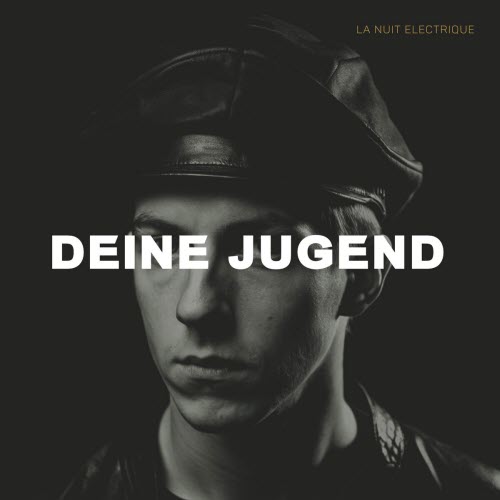 La Nuit Electrique - Deine Jugend (2025) [Single]