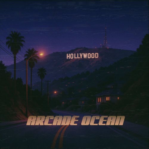 Arcade Ocean - Hollywood (2025) [Single]