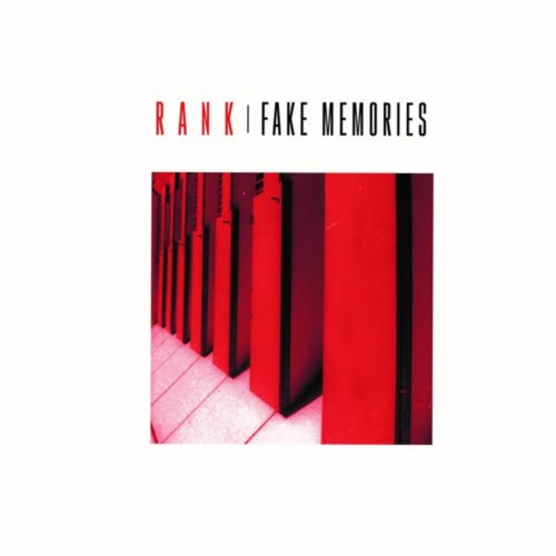 RANK - Fake Memories (2018)