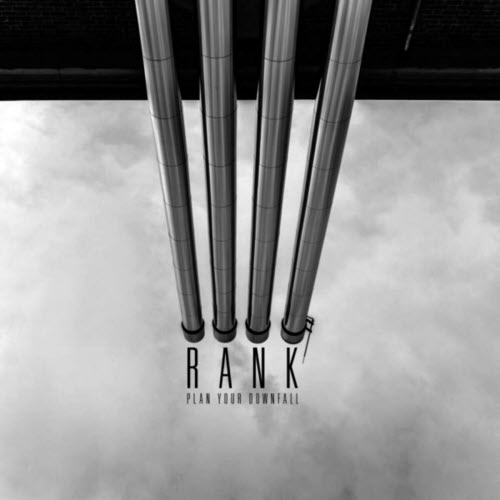 RANK - Plan Your Downfall (2015)