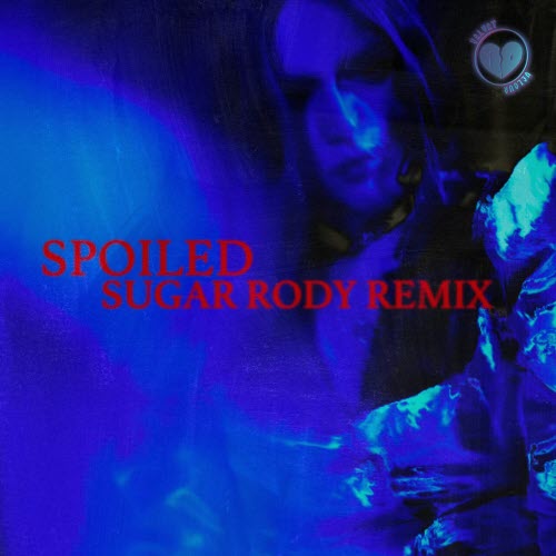 Velvet Velour - Spoiled (Sugar Rody Remix) (2025) [Single]