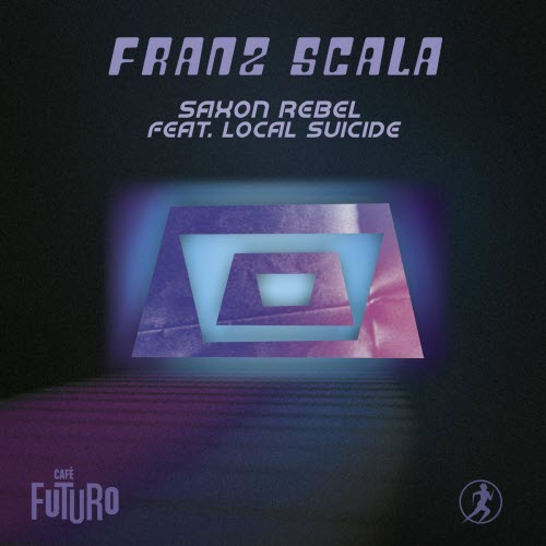 Franz Scala - Saxon Rebel (2025) [Single]