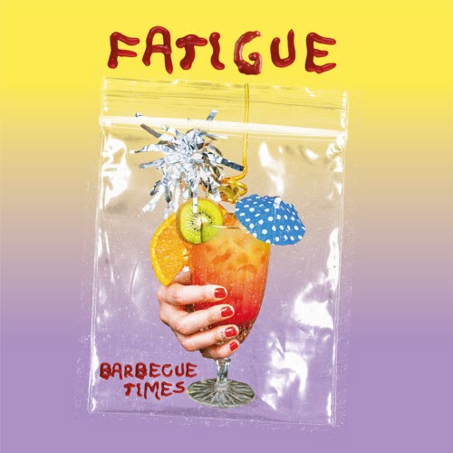 Fatigue - Barbecue Times (2021) [EP]