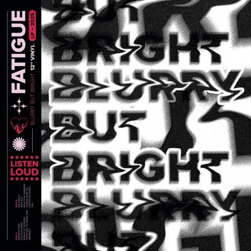 Fatigue - Blurry But Bright (2025)