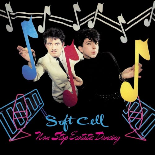 Soft Cell - Non-Stop Ecstatic Dancing (Deluxe Edition) (2025) [2CD Remastered]