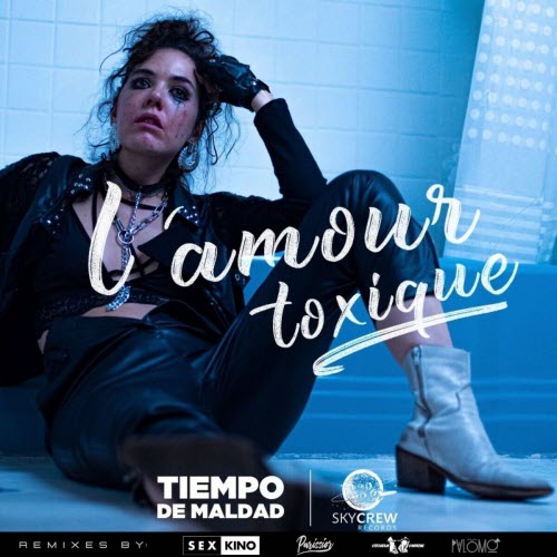 Tiempo De Maldad - L'Amour Toxique (2020) [EP]