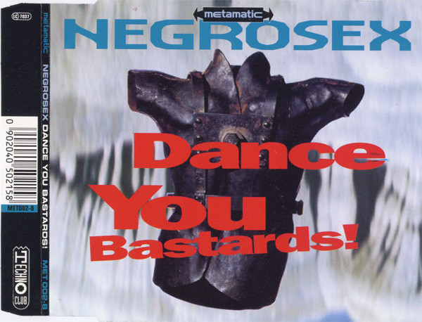 Negrosex - Dance You Bastards! (1993) [Single]