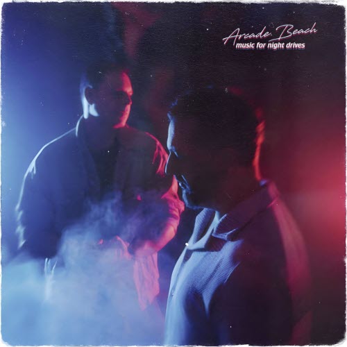 Arcade Beach - Music For Night Drives (2025)
