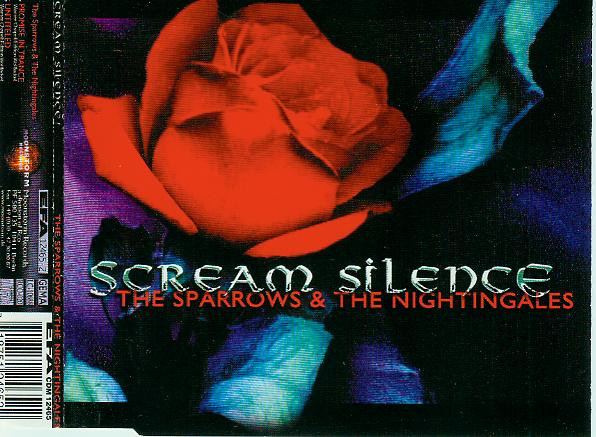 Scream Silence - The Sparrows & The Nightingales (2000) [Single]