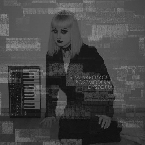 Suzi Sabotage - Postmodern Dystopia (2021)