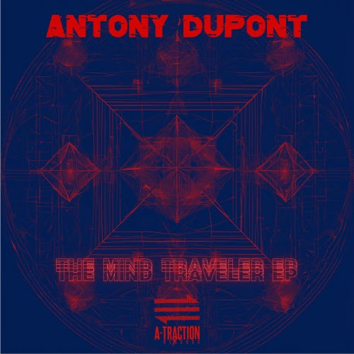 Antony Dupont - The Mind Traveler (2025) [EP]