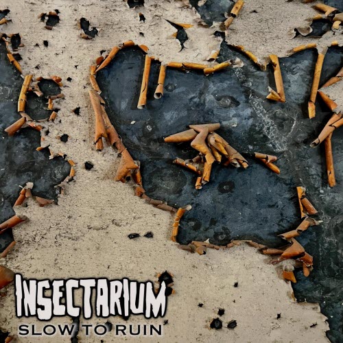 Insectarium - Slow To Ruin (2025)