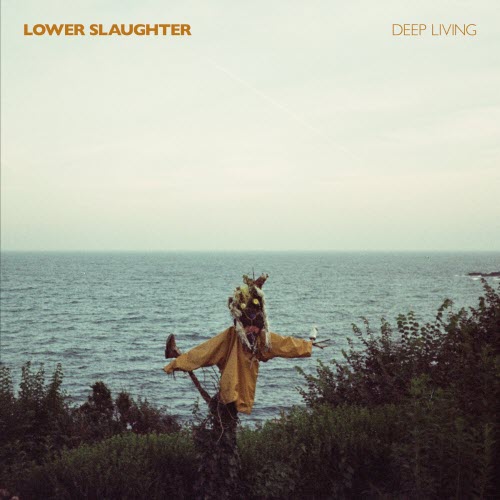 Lower Slaughter - Deep Living (2025)