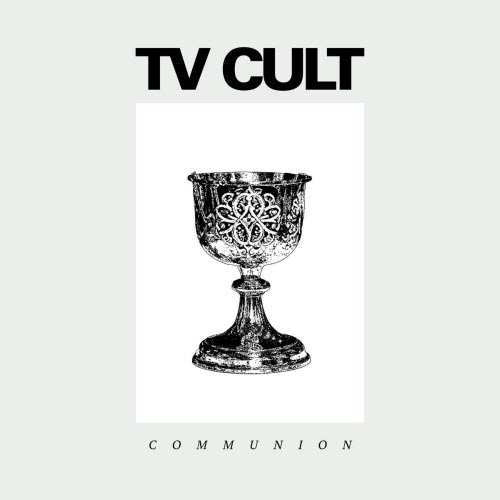 TV Cult - Communion (2025) [Single]