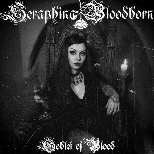 Seraphina Bloodborn - Goblet Of Blood (2025) [Single]