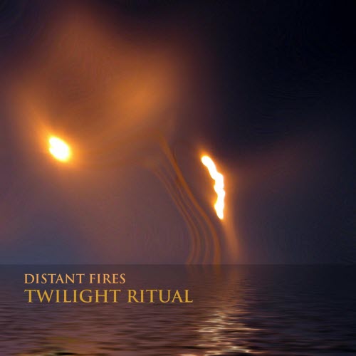 Twilight Ritual - Distant Fires (2009)
