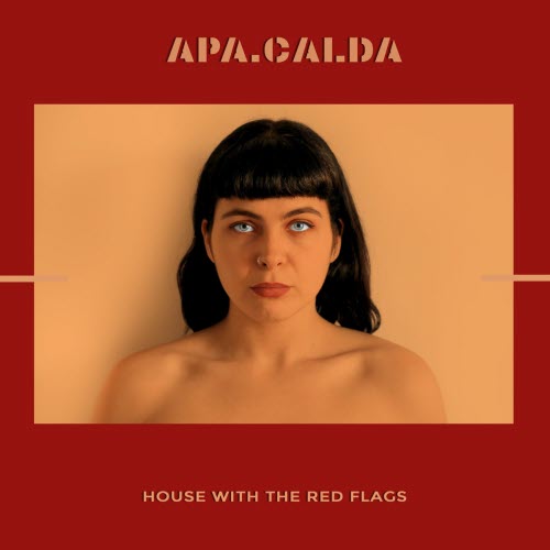 Apacalda - House With The Red Flags (2020) [Single]