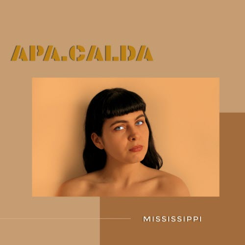 Apacalda - Mississippi (2020) [Single]