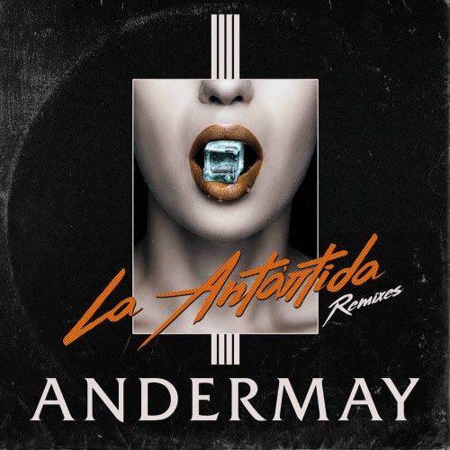 Andermay - La Antártida (Remixes) (2021) [Single]
