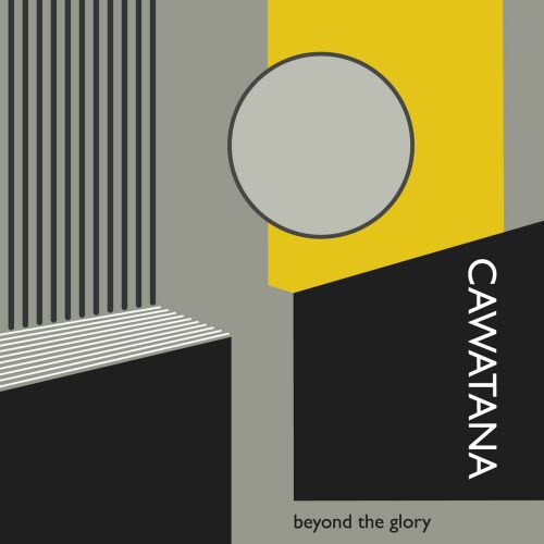 Cawatana - Beyond The Glory (2025)