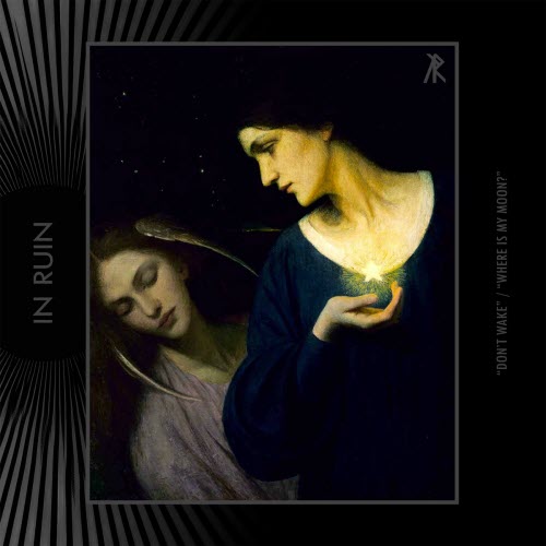 In Ruin - Don't Wake / Where Is My Moon? (2025) [Single]