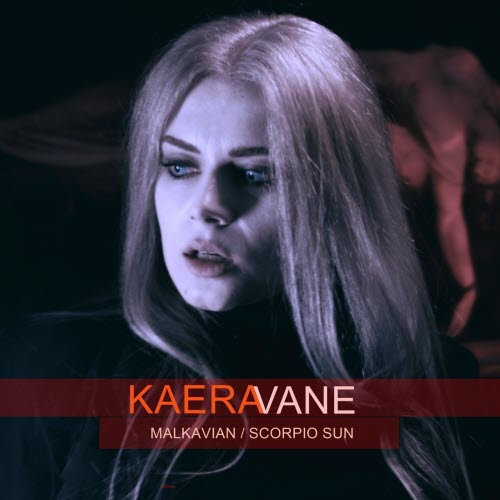 Kaera Vane - Malkavian / Scorpio Sun (2018) [Single]