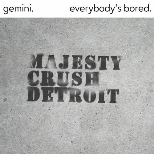 Majesty Crush - Gemini / Everybody's Bored (2025) [Single]