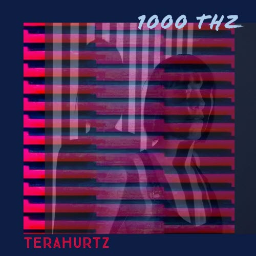 Terahurtz - 1000 Terahurtz (2021) [EP]