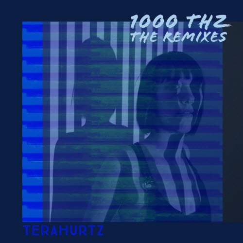 Terahurtz - 1000 Terahurtz The Remixes (2025) [EP]